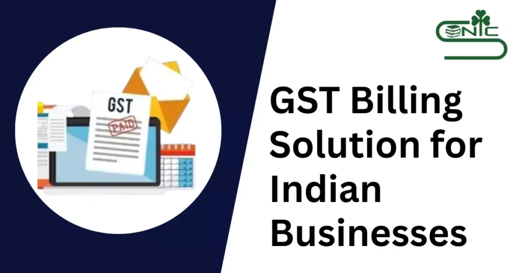 GST Billing Solution for Indian Businesses