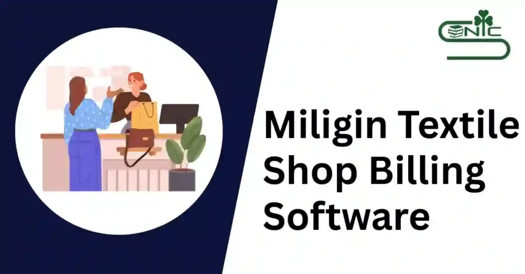 Miligin Store Billing Software for Retail Textile Shops